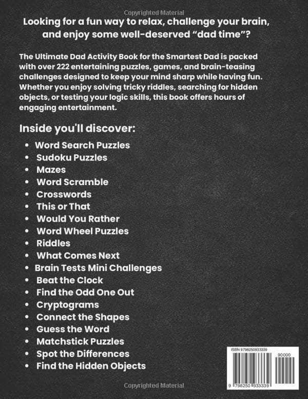 The Ultimate Activity Book For The Smartest Dad : +222 Activities , Puzzles ,Games and Relaxing Challenges: Christmas Birthday Fathers Day Gifts for Dads...